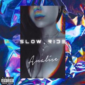 Slow Ride