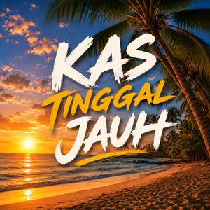 Kas Tinggal Jauh