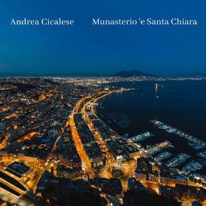 Munasterio 'e Santa Chiara (Arr. for Violin & Piano by Tim Allhoff)