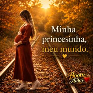 Minha princesinha, meu mundo