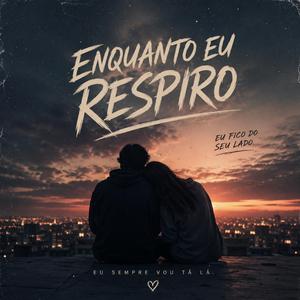Enquanto Eu Respiro