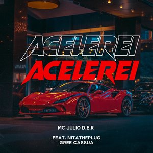 Acelerei (feat. NITATHEPLUG & Gree Cassua)