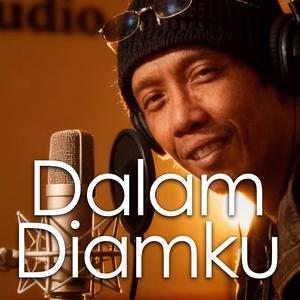 DALAM DIAMKU (ORIGINAL)