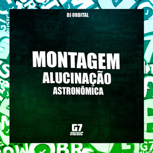 Montagem Alucinação Astronômica