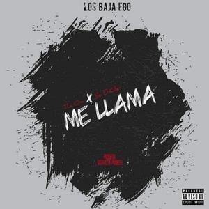 Me Llama (with The One El Único)