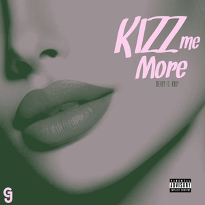 Kizz Me More