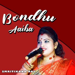 Bondhu Aaiba
