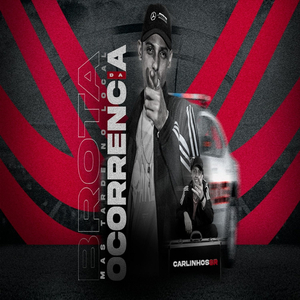 Brota Mas Tarde no Local da Ocorrência (feat. Mc Luiggi)