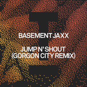 Jump N' Shout (Gorgon City Extended Mix)