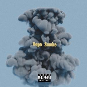 Dope Smoke