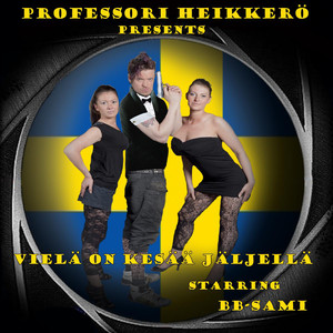 Vielä on kesää jäljellä