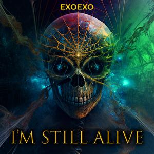 I'm Still Alive