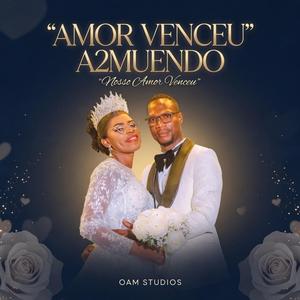 O amor venceu (Ana e Andrito Muendo