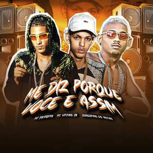 Me Diz Porque Você É Assim