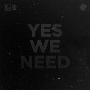 Yes We Need (Original Mix)