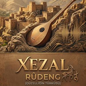 XEZAL (GÜZELLİĞİN TÜRKÜSÜ)