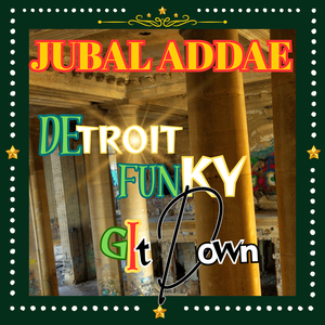 Detroit Funky Git Down