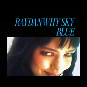 WHY SKY BLUE (Sped Up)