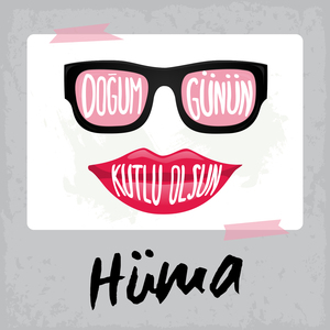 Doğum Günün Kutlu Olsun Hüma