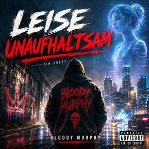 Leise Unaufhaltsam