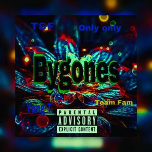 Bygones