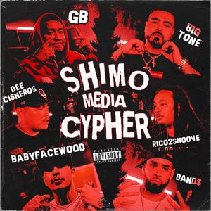 Shimo Media Cypher Nor Cal 2 (feat. Band$ From Tha Rose, Rico 2 Smoove, babyfacewood, GB, dee Cisneros & big tone)