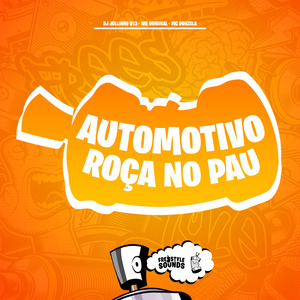 Automotivo Roça No Pau