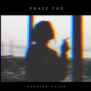Erase You