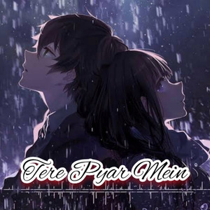 Tere Pyar Mein (Freestyle)