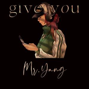 Give You