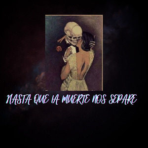 Hasta Que la Muerte Nos Separe