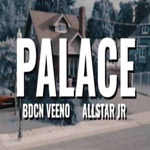 Palace (feat. Allstar JR)