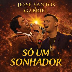 SÓ UM SONHADOR