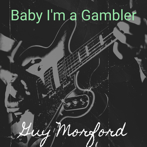 Baby I'm a Gambler