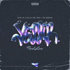 Yessir (feat. Resla, Dani Sosa, Royal KS & Turi Moncada)