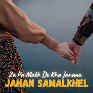 Za Pa Makh De Kha Janana