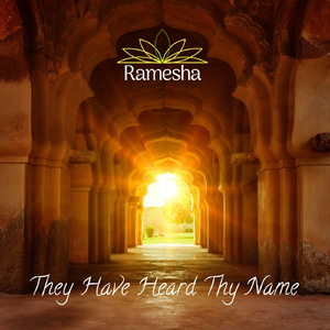 They Have Heard Thy Name