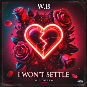 I Wont Settle