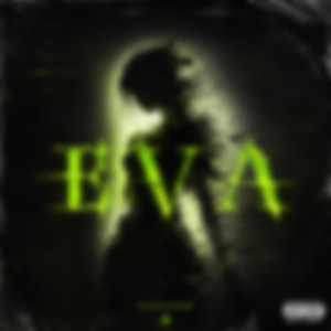 Eva (Slowed)