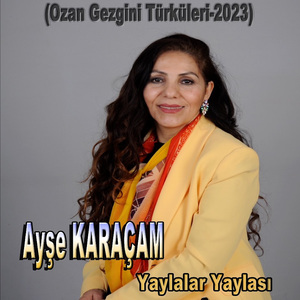 Yaylalar Yaylası (Ozan Gezgini Türküleri-2023 Albümü)