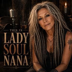 THIS IS LADY SOUL NANA