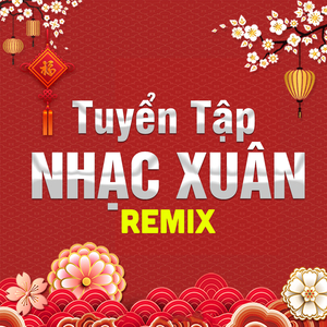 Xuân Yêu Thương (Remix)
