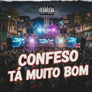 Confesso Ta Muito Bom