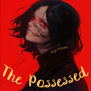 The Possessed (Gentle Version)