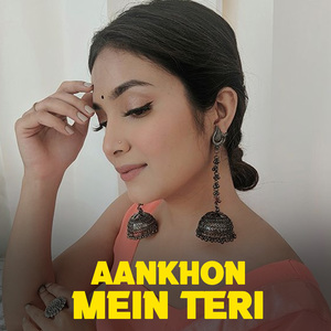 Aankhon Mein Teri