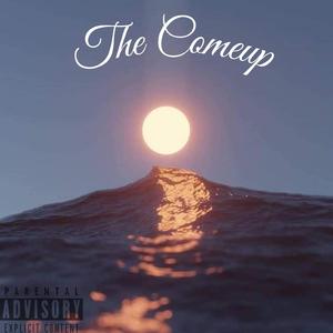 The COME uP (feat. ShamGod)