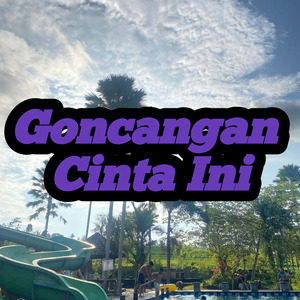 Goncangan Cinta Ini
