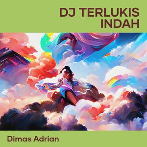 Dj Terlukis Indah