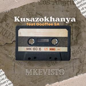 Kusazokhanya (feat. Gooffee SA)