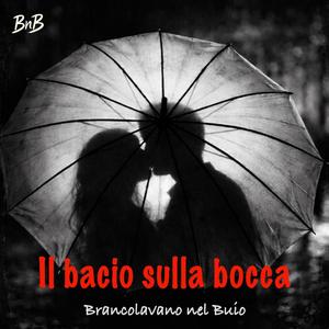Il bacio sulla bocca